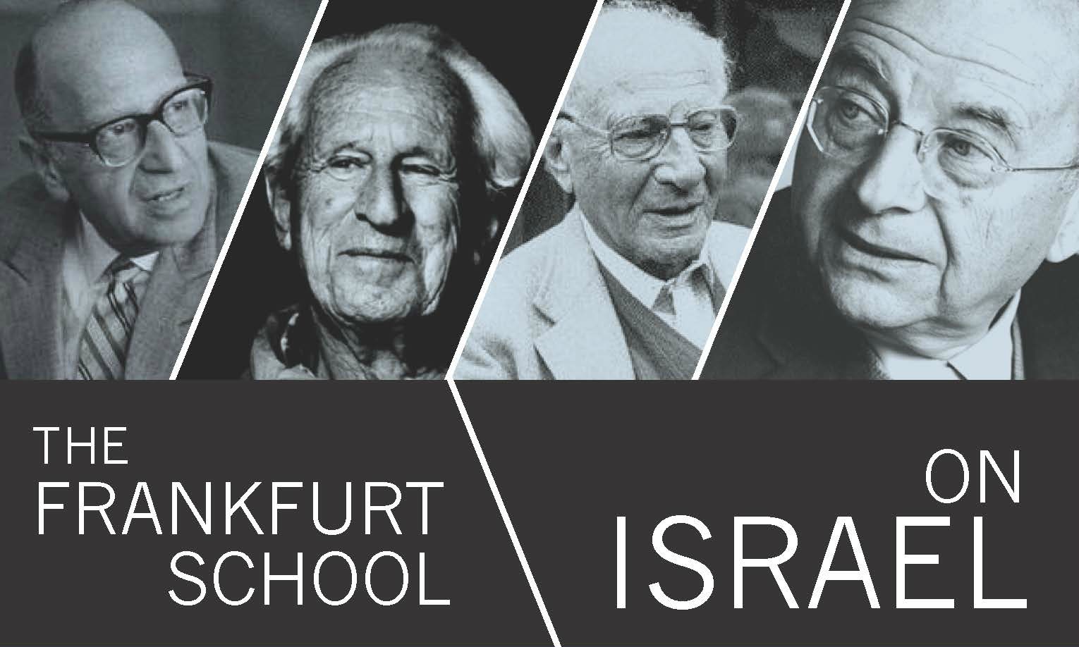Expired) Louis and Helen Padnos Lecture Series: "The Frankfurt School on  Israel" | Happening @ Michigan