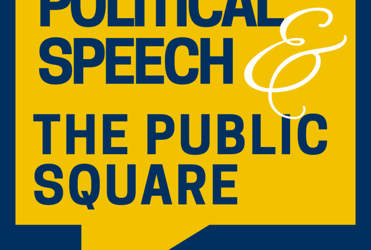 Logo for the Political Speech and the Public Square event is a maize callout with the group title inside.