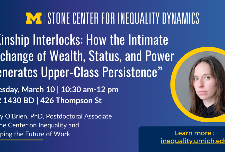 Event graphic in maize & blue with speaker headshot for a talk on kinship interlocks and upper-class persistence, scheduled for March 10 at the University of Michigan.