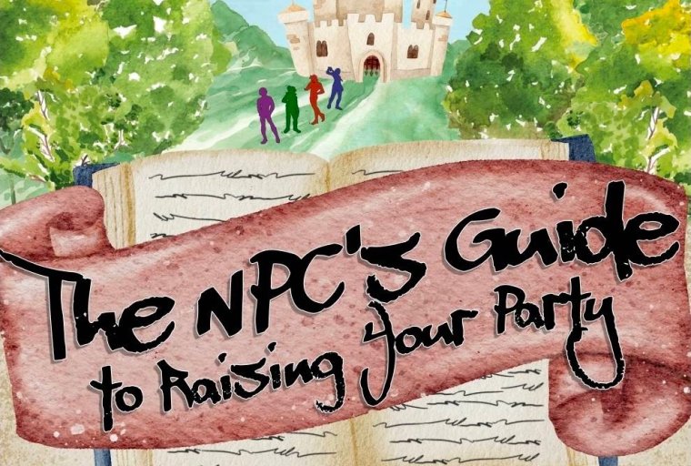 Fanciful watercolor painting depicting a castle surrounded by trees and a mountain. Four figures—Onyx, Piper, Vi, and Kaya—walk along a path from the castle. A banner unfurls in front of a book, reading "The NPC's Guide to Raising Your Party", in stylized black text. The credits are included in the bottom left and right, with the location and times of the performance in the bottom center. The bottom left reads: "Written by Keira Eby, Directed by Pragya Choudhary" The bottom right reads: "Asst. Directed by Julia Joo, Original Music by Christina Fetterly". The bottom center reads: "April 2026, 10th & 12th at 7p.m., 12th at 2p.m., Angell Hall Aud. B".