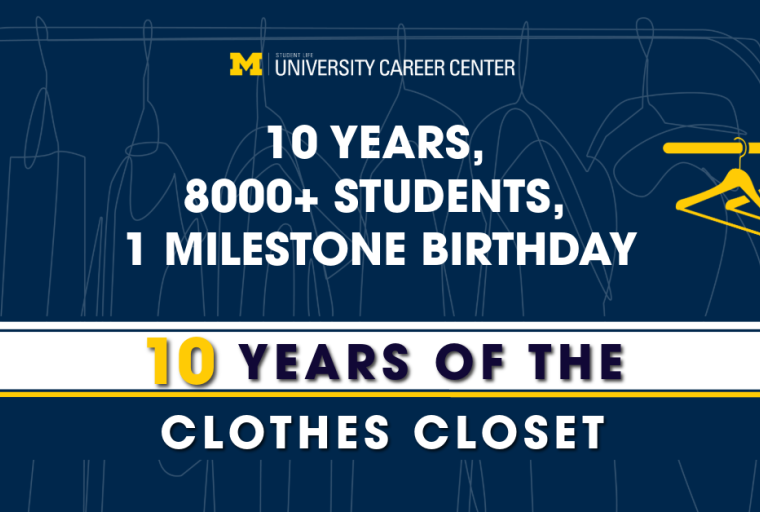 Graphic celebrating 10 years of the University Career Center's Clothes Closet: dark blue with yellow hanging bar and clothes hangers.