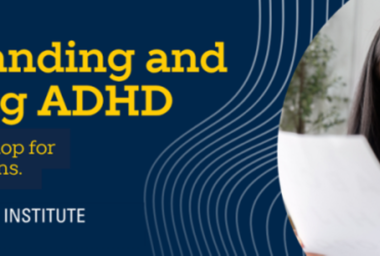 A wide, blue promotional banner for a free virtual workshop titled “Understanding and Managing ADHD” for parents and guardians. On the left is the University of Michigan “M” logo and the text “Mary A. Rackham Institute, University of Michigan,” with decorative curved line graphics in the background. On the right is a photo of an adult and a child looking at a sheet of paper together.