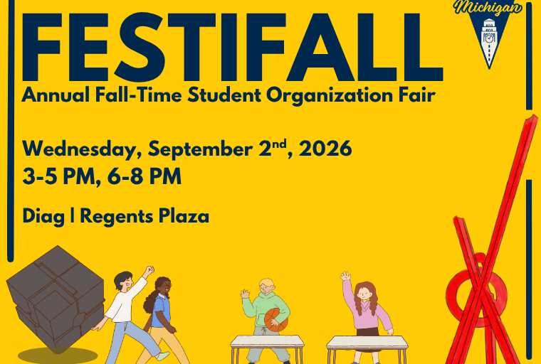 "Yellow promotional graphic for 'FestiFall: Annual Fall-Time Student Organization Fair' at the University of Michigan. Text reads: Wednesday, September 2nd, 2026, 3-5 PM, 6-8 PM, Diag / Regents Plaza. The design features illustrations of two students walking near the Cube sculpture, two people waving from behind folding tables, and the Orion sculpture on the right. A 'Welcome to Michigan' triangular banner logo appears in the top right, and navy blue decorative border lines frame the top and right edges.