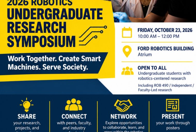Promotional graphic for the 2026 Robotics Undergraduate Research Symposium, an event highlighting undergraduate robotics research and opportunities to connect with students, faculty, and researchers.