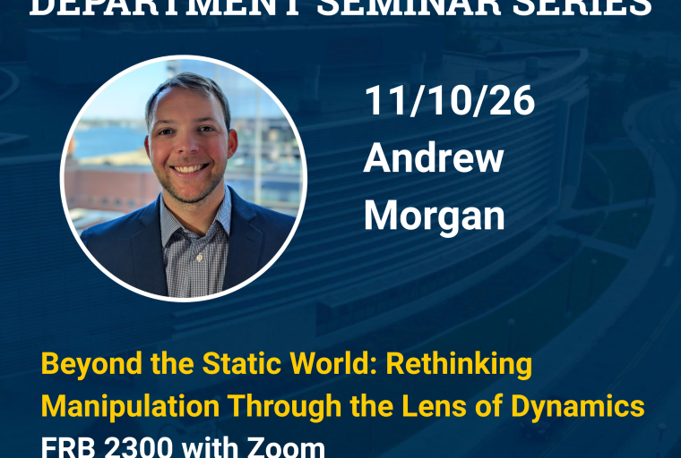 Robotics Department Seminar Series - Andrew Morgan