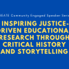 Inspiring Justice-Driven Educational Research through Critical History and Storytelling