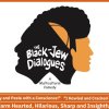 The Black-Jew Dialogues: A Multicultural Comedy