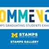 Commence: A Stamps Graduating Students Exhibition