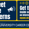 a promotional graphic divided into three sections with a maize and blue color scheme. The left section features bold white text reading "Meet the Interns" accompanied by an icon of a megaphone. The right section contains the text "Get the inside scoop on internships!" in white, with the URL "myumi.ch/bVXjd" in yellow. Above this text are five yellow globe icons arranged horizontally. At the bottom, there is a blue band featuring the University of Michigan's block 'M' logo in yellow, alongside the text "STUDENT LIFE UNIVERSITY CAREER CENTER" in white.