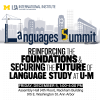 Banner for the Languages Summit, showing a crane placing the "A" in Languages, with U-M landmarks in the background to symbolize reinforcing the foundation and rebuilding the university’s language programs.
