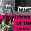 Three historic photos from the Unions: students protesting, students posing for a class photo, a newsstand with people reading