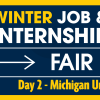 Promotional graphic for the Winter Job & Internship Fair at the Michigan Union