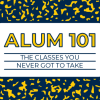 Image of a classroom-style journal or notebook with the text: “ALUM101 – the classes you never got to take.”