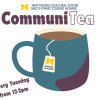 Mug of tea graphic image; text "CommuniTEA, every Tuesday, 12pm-2pm."