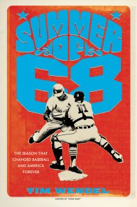 Book cover: Summer of '68 by Tim Wendel
