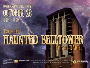 North Campus Haunted Belltower on 10/28 from 8p-11p at the North Campus Belltowe
