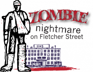 Zombie Nightmare on Fletcher Street with illustration of UHS and bandaged zombie