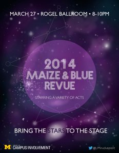 Maize and Blue Revue on 3-27 from 8p-10p Maize and Blue Revue on 3-27 from 8p-10p