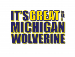 It's Great to be a Michigan Wolverine