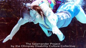 Salamander, with Sunny Taylor and Petra Kuppers. Intimate Performances Underwate