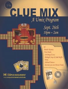 ClueMix on 9/26 from 10p-2a in the Michigan Union