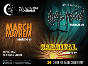 Join us this Friday for UMix Carnival from 10p-2a in the Michigan Unioon. We wil