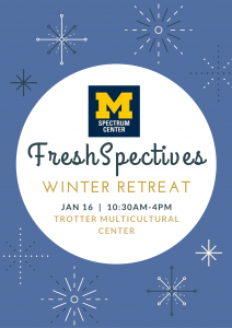 FreshSpectives Winter Retreat, Saturday January 10 from 10:30am-4pm in the Trott