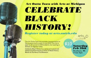 Art Outta Town with Arts at Michigan: Celebrate Black History Register today at