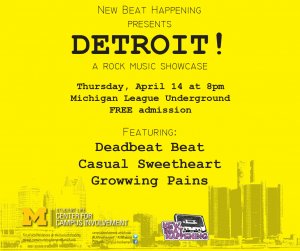 New Beat Happening's Detroit rock music showcase April 14th 8-11pm in the Michig