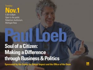 Paul Loeb will speak at U-M's Ross School of Business on Nov. 1.