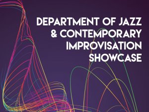 Department of Jazz and Contemporary Improvisation Showcase Concert