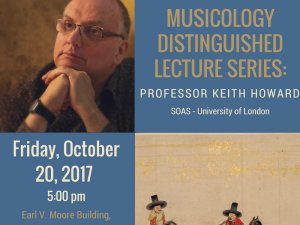 Musicology Distinguished Lecture Series: Prof. Keith Howard, Uni. of London