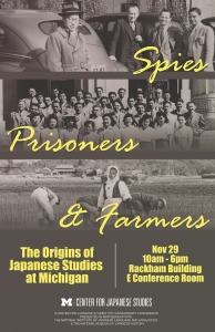 Spies, Prisoners, and Farmers: The Origins of Japanese Studies at Michigan