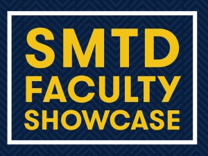 SMTD Faculty Showcase