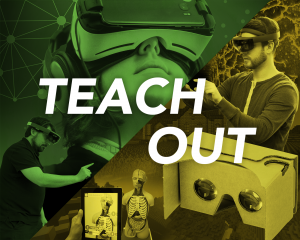 Teach Out Augmented and Virtual Reality