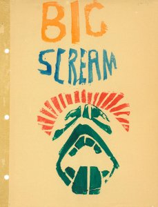 Front cover of Big Scream no. 1 (1974), edited by David Cope. Gift of David Cope.