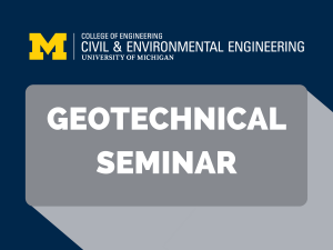 Geotechnical seminar series