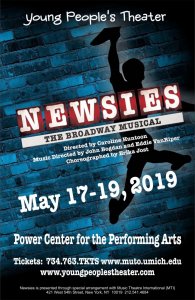 Promotion poster for Newsies, May 17-19, 2019 at the Power Center