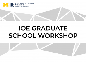 U-M IOE Graduate School Workshop text and decorative graphic