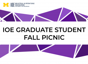 "IOE Graduate Student Fall Picnic"