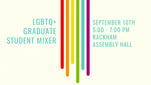 Details of the LGBTQ+ Graduate Student Mixer