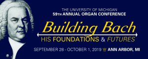 59th University of Michigan Organ Conference