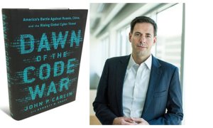 John Carlin and Dawn of the Code War John Carlin and Dawn of the Code War