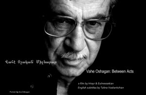 ASP Film Screening and Artist Talk | Post-disciplinary Inscriptions of Armenian Diaspora: "Vahé Oshagan: Between Acts" (2016)