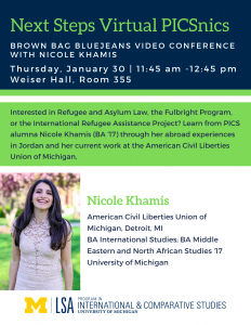 Nicole Khamis, American Civil Liberties Union of Michigan; BA International Studies; BA Middle Eastern and North African Studies ‘17, University of Michigan
