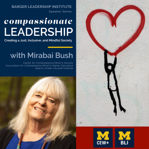 BLI Speaker Series: Compassionate Leadership: Creating a Just, Inclusive, and Mindful Society