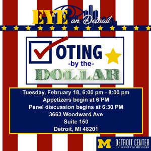 Eye on Detroit presents Voting by the Dollar