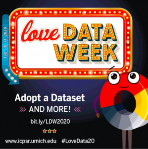 Love Data Week at ICPSR is February 10-14, 2020