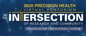 2020 Precision Health Virtual Symposium