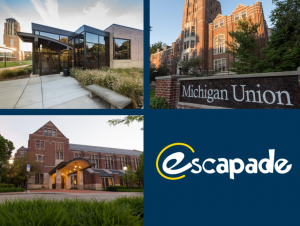 Escapade 2020 (Image of Michigan Union, Michigan League and Pierpont Commons)